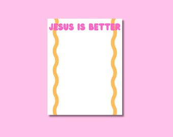 Jesus is Better Notepad