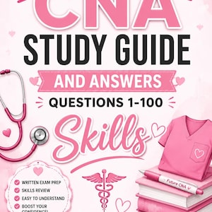 May include: A pink-themed CNA study guide cover featuring the text CNA STUDY GUIDE AND ANSWERS QUESTIONS 1-100, a stethoscope, a stack of books with a pen labeled Future CNA, a medical caduceus symbol, and a checklist, all on a light pink background.