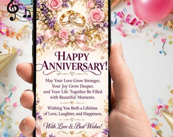 May include: A smartphone screen displaying a Happy Anniversary greeting with two gold wedding rings, pink roses, purple lavender, and a pink ribbon. The text reads: Happy Anniversary! May Your Love Grow Stronger, Your Joy Grow Deeper, and Your Life Together Be Filled with Beautiful Moments. Wishing You Both a Lifetime of Love, Laughter, and Happiness. With Love & Best Wishes!