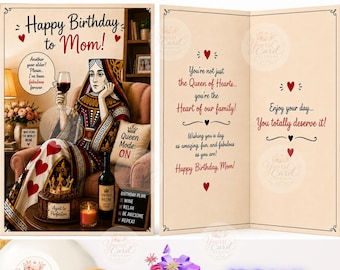 May include: A birthday greeting card for a mother featuring an illustration of a queen holding a wine glass, a cake labelled Aged to Perfection, and a sign reading Queen Mode: ON. The interior text reads You're not just the Queen of Hearts.