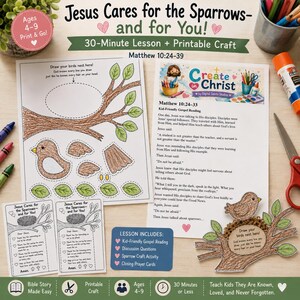 Könnte beinhalten: Ein druckbares religiöses Unterrichtsset mit dem Titel Jesus Cares for the Sparrows and for You, bestehend aus einer 30-minütigen Lektion, einer Bastelvorlage mit Vogel und Baum, Gebetskarten und einem Blatt mit einer Evangeliumslesung.