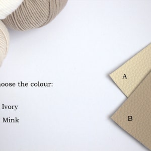 May include: An image featuring ivory and mink-colored materials, with a selection prompt. The text reads "Choose the colour: A. Ivory B. Mink." The image includes yarn balls and textured fabric swatches.