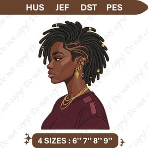 May include: An embroidery design featuring a profile of a person with dark skin and black dreadlocks adorned with gold rings. The person wears gold hoop earrings and a layered gold necklace with a dark maroon shirt. Text includes HUS, JEF, DST, PES, and 4 SIZES: 6" 7" 8" 9".