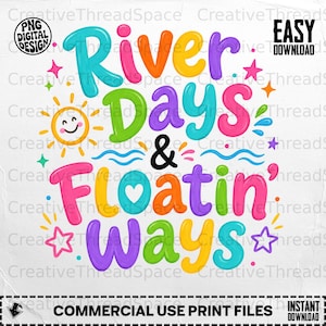 Może przedstawiać: Cyfrowy projekt graficzny przedstawiający kolorowy napis River Days & Floatin' Ways czcionką bąbelkową. Projekt zawiera uśmiechnięte słońce, małe gwiazdki i faliste linie w odcieniach różu, błękitu, zieleni, pomarańczu, żółci i fioletu.