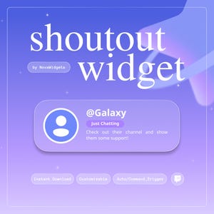 Peut inclure: Un graphique de widget de shoutout numérique avec un fond dégradé violet. Le texte indique shoutout widget par NovaWidgets. Une boîte centrale affiche l'utilisateur @Galaxy, la catégorie Just Chatting et le texte Check out their channel and show them some support. Les boutons en bas indiquent Instant Download, Customizable, Auto/Command Trigger et une icône Twitch.