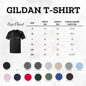 May include: A Gildan T-shirt size chart displaying width, length, and sleeve center back measurements in inches for sizes S through 3XL. The image includes a black t-shirt diagram and a color palette featuring black, white, charcoal, dark heather, ash, sand, sport grey, light blue, light pink, navy, red, forest green, military green, royal, and dark chocolate.