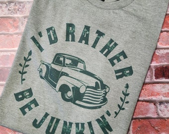 I'd Rather Be Junkin' Shirt, Antiquing Shirt, Yard Sale TShirt, Flea Market T-Shirt, Estate Sales, Thrift Store Tees, Thrift Shirt