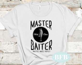 Master Baiter Shirt, Funny Fishing Shirt, Fisherman, Gifts for Men, Fishing Graphic Tee, Fishing Dad Shirt, Fishing Gear