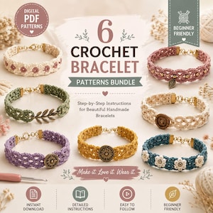 May include: A digital PDF pattern bundle for 6 crochet bracelets featuring step-by-step instructions. The image displays six distinct bracelets in cream, pink, olive green, white, purple, yellow, and teal, adorned with metal charms, buttons, and floral motifs.