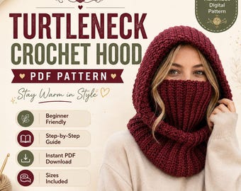 May include: A deep burgundy crochet hood with a ribbed turtleneck design. The text on the image reads: TURTLENECK CROCHET HOOD, PDF PATTERN, Stay Warm in Style, Beginner Friendly, Step-by-Step Guide, Instant PDF Download, Sizes Included, EASY TO MAKE.