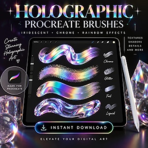 Peut inclure: Une tablette numérique affichant des pinceaux holographiques Procreate avec des effets iridescents, chromés et arc-en-ciel. L'écran montre quatre traits de pinceau distincts et les étiquettes Chrome, Glitter, Foil et Liquid. Le texte inclut HOLOGRAPHIC PROCREATE BRUSHES, INSTANT DOWNLOAD et MADE FOR PROCREATE.