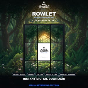 May include: A 9-card binder set digital download featuring Rowlet inspired extended art. The graphic displays a forest scene with trees, ferns, and flowers across nine panels, with a Special Art logo in the centre. Text includes Rowlet, 9 Card Binder Set, and Instant Digital Download.