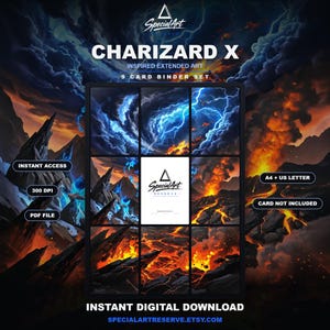 May include: A digital 9-card binder set featuring Charizard X inspired extended art. The design displays a volcanic landscape with blue lightning and orange lava. Text includes SpecialArt, Charizard X, Instant Access, 300 DPI, PDF File, A4 + US Letter, Card Not Included, and Instant Digital Download.