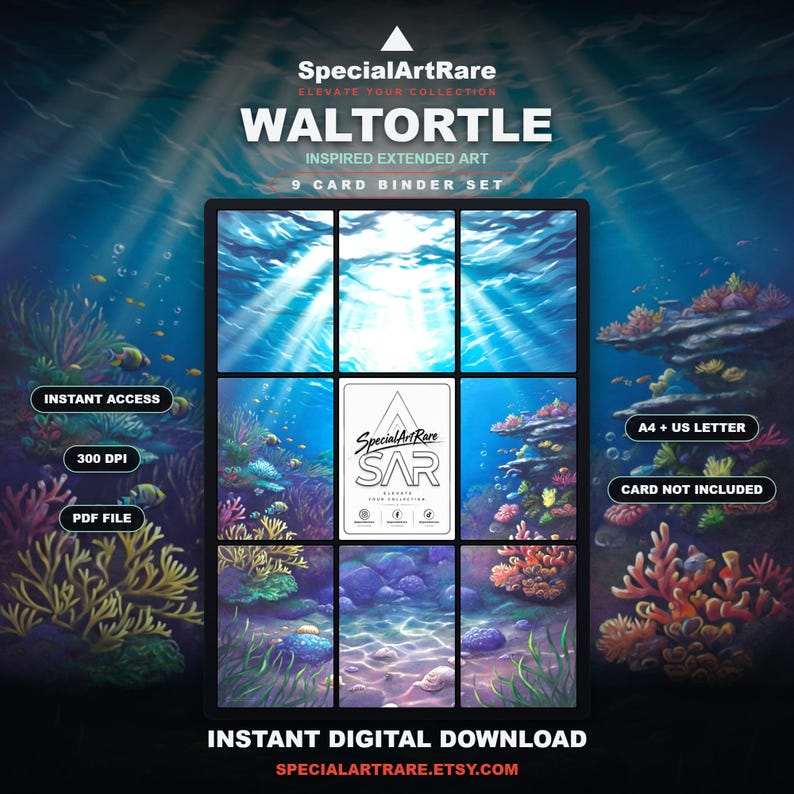 May include: A digital 9-card binder set titled WALTORTLE featuring an underwater coral reef scene. The center card displays the SpecialArtRare SAR logo. Text includes INSTANT ACCESS, 300 DPI, PDF FILE, A4 + US LETTER, and CARD NOT INCLUDED.