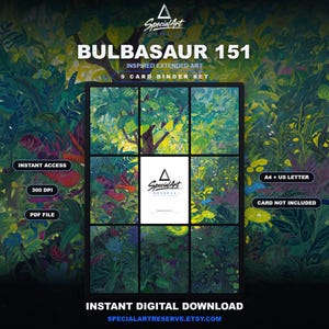 Peut inclure: Un ensemble de 9 cartes pour classeur avec une illustration étendue inspirée de Bulbasaur 151. Le téléchargement numérique inclut un fichier PDF, 300 DPI, formats A4 et US letter. Texte : SpecialArt, Bulbasaur 151, Instant Access, Card Not Included.
