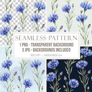May include: A seamless pattern featuring watercolor cornflowers with blue petals and green stems. The image includes text: SEAMLESS PATTERN, 1 PNG - TRANSPARENT BACKGROUND, 3 JPG - BACKGROUNDS INCLUDED, 300 DPI | 3600x3600 px. Four variations are shown.