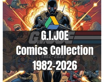 G I Joe Comics Collection 1982-2026, 55GB Mega Bundle, Issues, Annual, Volume, Tpb, Special, Extra, Crossovers, Cobra Strikes, American Hero