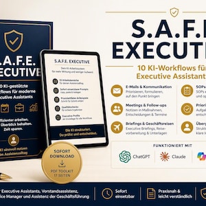May include: A dark blue book titled S.A.F.E. EXECUTIVE with gold text and a shield icon, displayed next to a tablet showing the same title, a gold circular badge labeled SOFORT DOWNLOAD, and a pen, with text detailing AI workflows for assistants.
