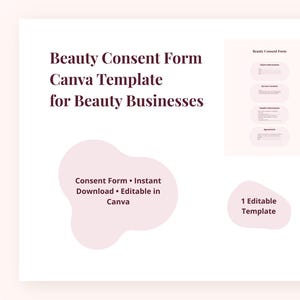 May include: A digital Beauty Consent Form Canva template for beauty businesses. The graphic features dark brown text on a white background, including the title, a preview of the form, and two light pink organic shapes with text overlays.