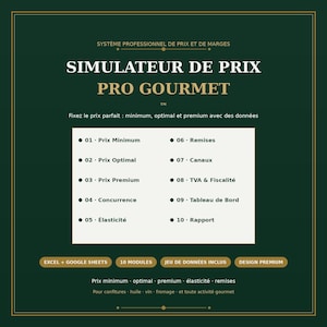Puede incluir: Una plantilla digital de color verde oscuro para un simulador profesional de precios y márgenes titulado SIMULATEUR DE PRIX PRO GOURMET. Incluye diez módulos: precios mínimos, óptimos y premium, competencia, elasticidad, descuentos, canales, impuestos, panel de control e informes.