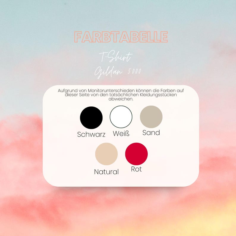 May include: A color chart for Gildan 5000 t-shirts featuring five circular swatches in black, white, sand, natural, and red. The text reads FARBTABELLE, T-Shirt, Gildan 5000, and a disclaimer about monitor color variations in German.