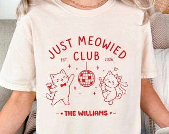 Just Meowied Club Comfort Colors Shirt, Personalized Cat Wedding Tee, Custom Newlywed Cat Lover Gift, Bridal Shower Shirt