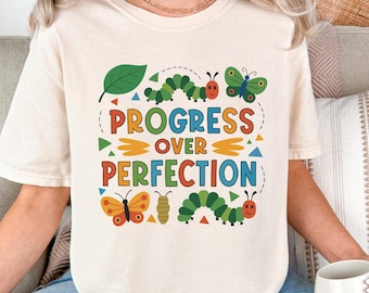 Progress Over Perfection Comfort Colors Shirt, Teacher Growth Mindset Tee, Butterfly Caterpillar School Shirt, Inspirational Gift