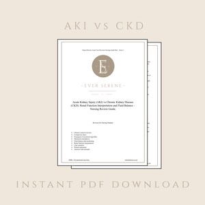 Pode incluir: Um guia de revisão de enfermagem intitulado Acute Kidney Injury (AKI) vs Chronic Kidney Disease (CKD): Renal Function Interpretation and Fluid Balance. O documento apresenta o logótipo Ever Serene, uma lista de tópicos clínicos e o texto Instant PDF Download.