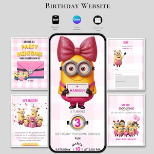 May include: A digital birthday website template featuring a Minion character with a pink bow holding a sign that says HANNAH. The layout includes sections for RSVP, gift registry, and event details with text like CALLING ALL PARTY MINIONS and MARCH 10.