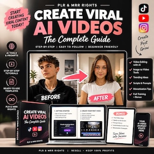May include: A digital guide titled Create Viral AI Videos featuring a before and after image of a person on a laptop screen. The graphic includes text about PLR and MRR rights, step-by-step tutorials, AI tools, and bonus content for video creation.