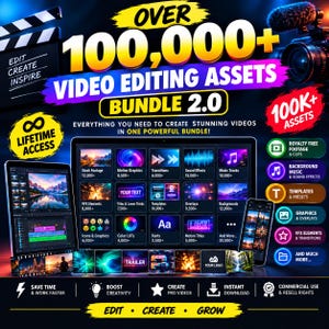 May include: A digital promotional graphic for a video editing assets bundle featuring the text OVER 100,000+ VIDEO EDITING ASSETS BUNDLE 2.0. The image displays a computer monitor and smartphone showing editing software interfaces with various media icons.