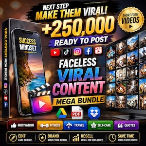 May include: A digital marketing bundle featuring a smartphone displaying a beach scene, a monitor showing a grid of short-form videos, and text including NEXT STEP MAKE THEM VIRAL, +250,000 READY TO POST, and FACELESS VIRAL CONTENT MEGA BUNDLE.
