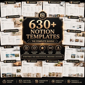 Puede incluir: Una colección digital de más de 630 plantillas de Notion con una insignia central negra y dorada con el texto 630+ NOTION TEMPLATES THE COMPLETE BUNDLE. Alrededor de la insignia hay varios diseños de paneles para uso personal y profesional.