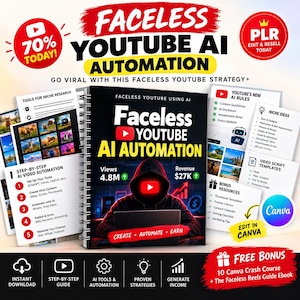 May include: A spiral-bound digital guide titled Faceless YouTube AI Automation featuring a hooded figure at a laptop. The cover displays 4.8M views and $27K revenue. Surrounding pages detail niche research, AI rules, video scripts, and bonus resources.
