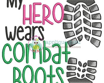 My Hero Wears Combat Boots  -- Machine Embroidery Design