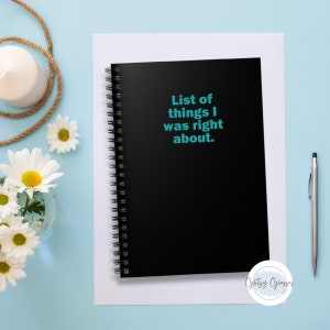 List of Things I Was Right About Notebook, Funny Coworker Gift, Work Notebook, Snarky Notebooks, Sarcastic Coworker Gifts, Gift for the Boss