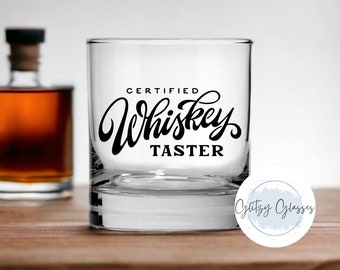 Certified Whiskey Taster Glass, Custom Rocks Glasses, Bourban Decanter Glass, Groomsmen Gift Ideas, Housewarming Gifts, Whiskey Lover Gift