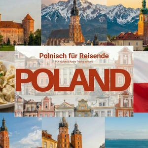 以下が含まれることがあります： Polnisch für ReisendeおよびPOLANDと題されたデジタルガイド。歴史的な城、大聖堂、カラフルなタウンハウス、ピエロギの皿、青い空を背景にした赤と白のポーランド国旗など、ポーランドのランドマークのコラージュが特徴です。