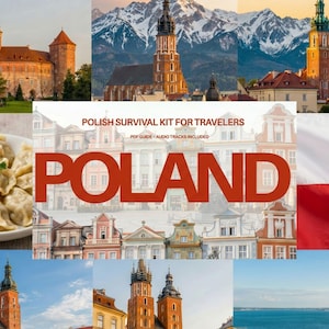 May include: A digital product cover titled POLISH SURVIVAL KIT FOR TRAVELERS with the text PDF GUIDE - AUDIO TRACKS INCLUDED. The collage features Polish architecture, snowy mountains, a plate of pierogi, and the red and white national flag.