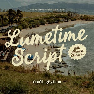 May include: A digital graphic featuring a coastal beach scene with text overlay. The text reads A VINTAGE HAND-DRAW SCRIPT FONT, Lumetime Script, With Alternate Character, and CraftingByJhon. The background shows a sandy beach, ocean, and hills.