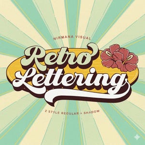 May include: A graphic design featuring the text "Retro Lettering" in a bold, white, cursive font with a dark brown drop shadow. The text is centered on a yellow oval shape, accented by a red hibiscus flower, set against a light green sunburst background.