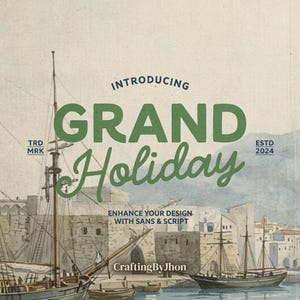 Peut inclure: Un graphique numérique présentant une scène de port de style aquarelle avec des voiliers et des bâtiments en pierre. Le texte indique : INTRODUCING GRAND Holiday ENHANCE YOUR DESIGN WITH SANS & SCRIPT TRD MRK ESTD 2024 CraftingByJhon en bleu foncé et vert.