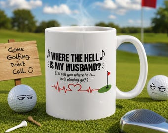 Funny Golf Mug for Wife | Husband Playing Golf Cup | Golfer Gift