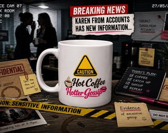 Hot Coffee Hotter Gossip Mug | Funny Office Workplace Gift
