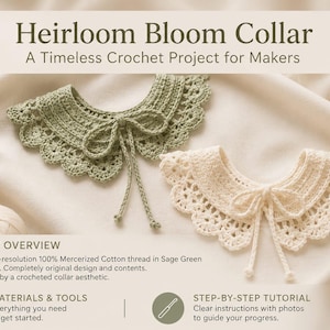 Peut inclure: Deux cols crochetés, un vert sauge et un ivoire naturel, avec un bord festonné et une fermeture à nouer. L'image contient le texte Heirloom Bloom Collar, A Timeless Crochet Project for Makers et Product Overview.