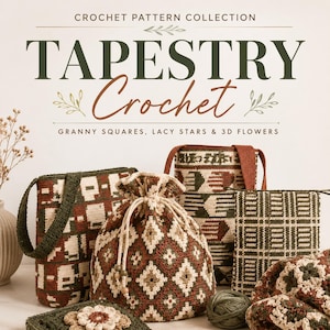 Peut inclure: Une collection de modèles au crochet intitulée TAPESTRY Crochet, Granny Squares, Lacy Stars & 3D Flowers. L'image présente plusieurs sacs et articles faits main avec des motifs géométriques dans des tons de vert, marron et crème.