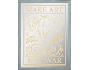 Make Art Not War 2 - Vintage Framed Mirror Art | Glass Wall Decor | Custom Mirror | Antique Wall Mirror | Business Sign | Housewarming Gift