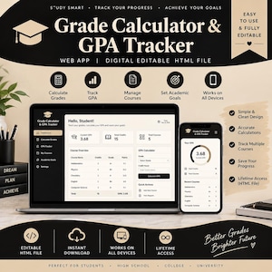 May include: A digital Grade Calculator & GPA Tracker displayed on a laptop and smartphone screen. The interface shows academic dashboards with course lists, credit hours, and GPA calculations. Text includes Study Smart, Track Your Progress, Achieve Your Goals, and Better Grades Brighter Future.