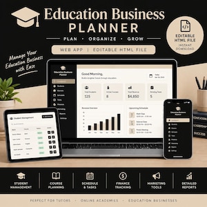 May include: An Education Business Planner digital interface displayed on a laptop, tablet, and smartphone. The screen shows a dashboard with student management, course planning, schedule, tasks, finance tracking, marketing tools, and reports.