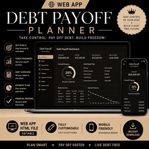 Könnte beinhalten: Eine Debt Payoff Planner Web-App-Oberfläche auf einem Laptop und Smartphone. Das dunkel gestaltete Dashboard zeigt Finanzdaten wie Gesamtschulden, abbezahlte Beträge, Fortschrittsdiagramme und Zahlungspläne. Der Text umfasst Web App, Debt Payoff Planner, Take Control, Pay Off Debt, Build Freedom und verschiedene Funktionsbezeichnungen.